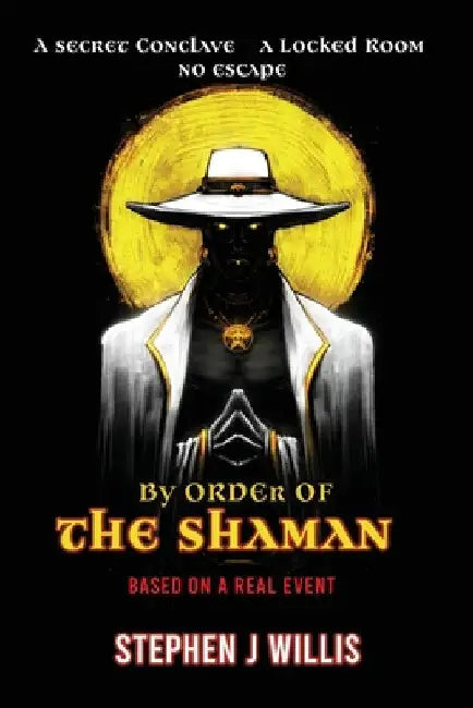 By Order of the Shaman by Willis, Stephen J.