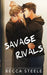 Savage Rivals - Special Edition by Steele