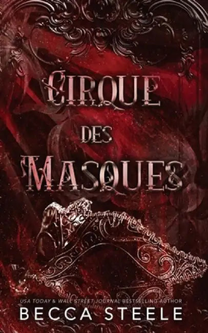 Cirque des Masque by Becca Steele