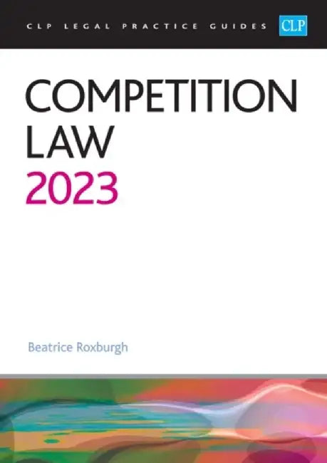 Competition Law 2023 by Roxburgh