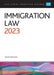 Immigration Law 2023 by Browne