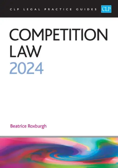 Competition Law 2024 by Roxburgh