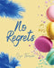 No Regrets by Lisa Treasure, Vivienne Ainslie