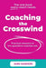 Coaching The Crosswind: Practical answers to the questions coaches ask by Jane Harders