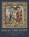 Legal Visuality: Exegesis, Ambiguity, and Dissimulation of the Donation of Constantine in the Early Modern Period by Silvia Tita