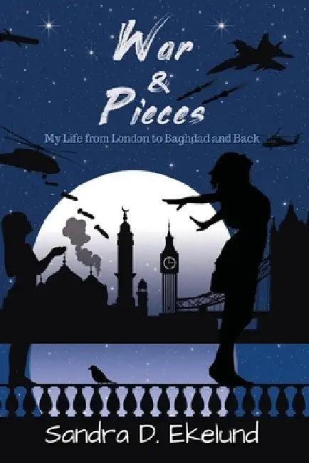 War and Pieces by Sandra Ekelund