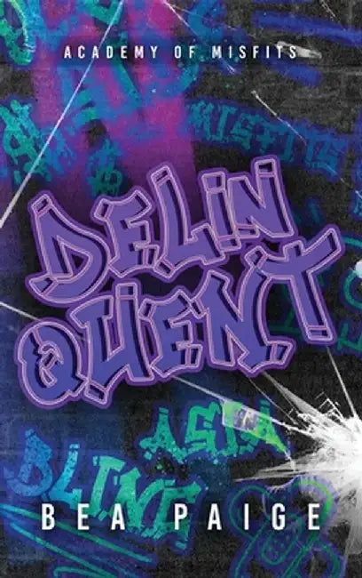 Delinquent by Bea Paige