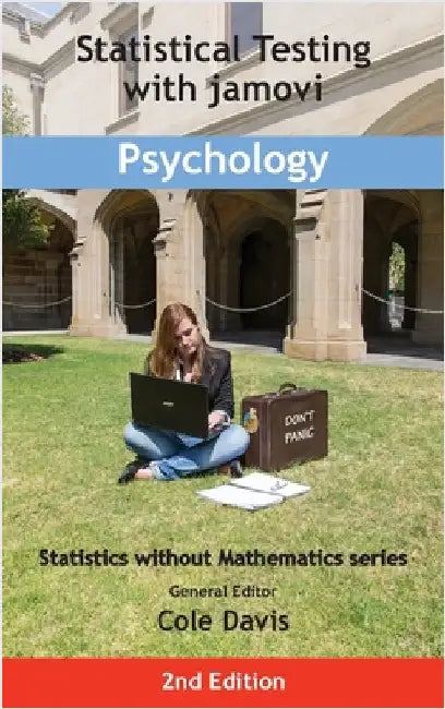 Statistical Testing with jamovi Psychology: Second Edition by Davis, Cole