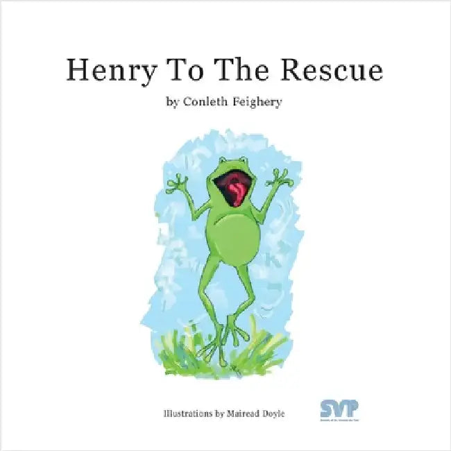 Henry to the Rescue by Feighery, Conleth