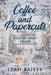 Coffee and Papercuts by Leah Bailey