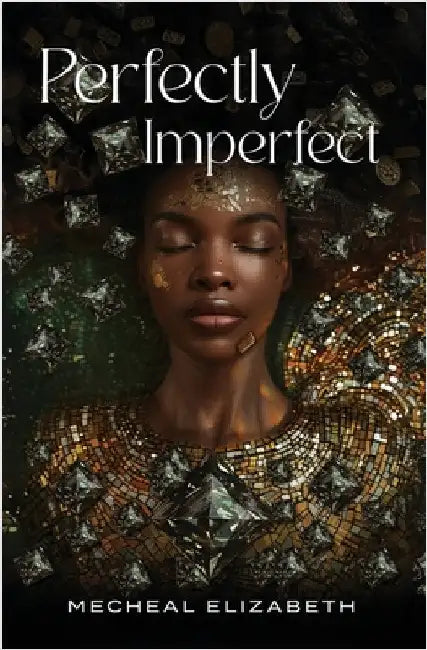 Perfectly Imperfect by Elizabeth, Mecheal