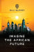 Imagine the African Future by Elli Glevey
