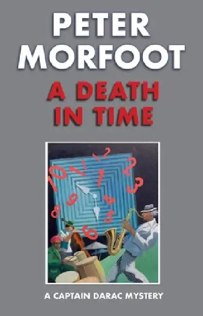 Death in Time: A Captain Darac Mystery by Peter Morfoot