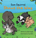 Sam Squirrel Shows the Way by Dawn Hough