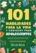 101 Habilidades Para la Vida y Consejos Para Adolescentes - Cómo tener éxito en la escuela, establecer metas, ahorrar dinero, cocinar, limpiar, aument by Walsh, Matilda