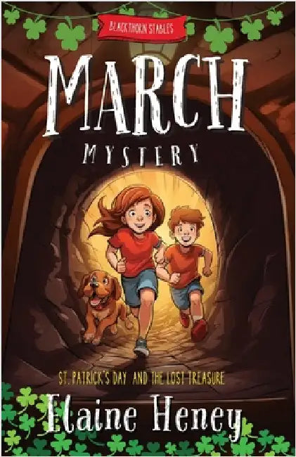 Blackthorn Stables March Mystery St. Patrick's Day and the Lost Treasure by Heney, Elaine