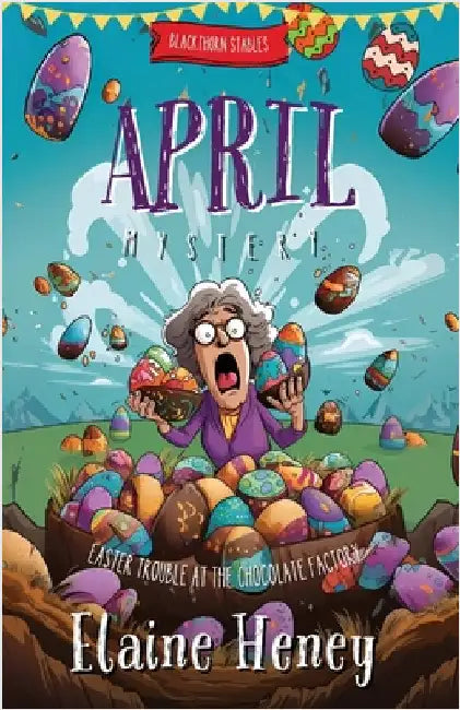 Easter Trouble at the Chocolate Factory Blackthorn Stables April Mystery by Heney, Elaine