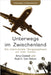 Unterwegs im Zwischenland: Wie interkulturelle Übergangsphasen uns stark machen by Amy Casteel, Ruth E. Van Reken