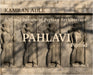 A Visual Review of Persian Architecture: The Pahlavi Period, Volume 1 by Kamran Adle
