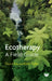 Ecotherapy: A Field Guide by David Key