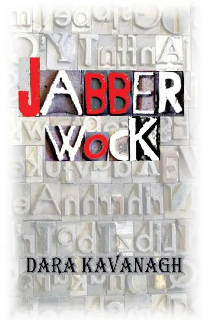 Jabberwock by Dara Kavanagh