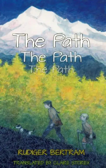 The Path by Rudiger Bertram