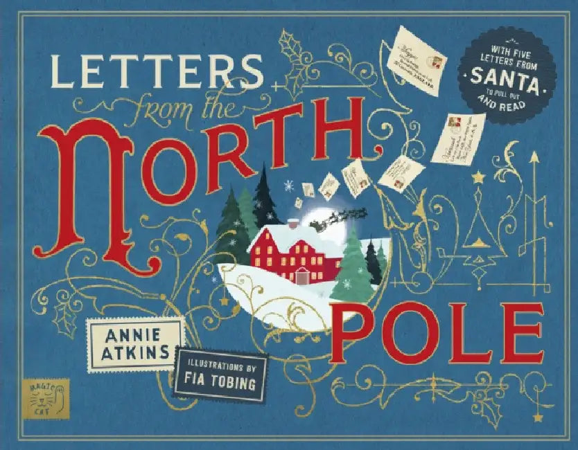 Letters from the North Pole: With Five Letters to Pull Out and Read â€“ A Times Book of the Year 2024 by Annie Atkins