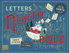 Letters from the North Pole: With Five Letters to Pull Out and Read – A Times Book of the Year 2024 by Annie Atkins