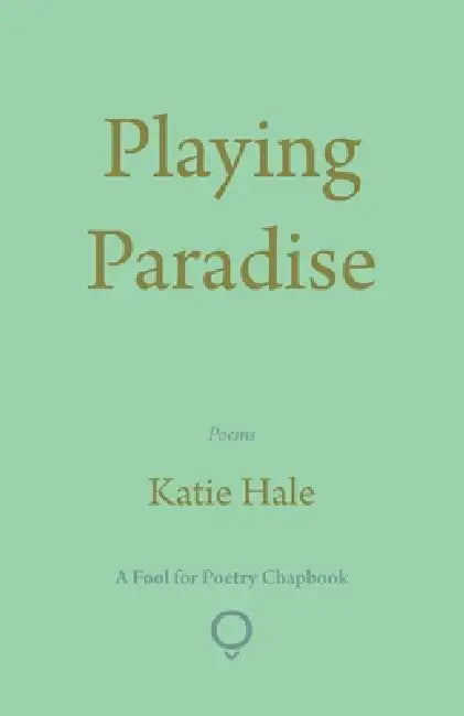 Playing Paradise by Katie Hale