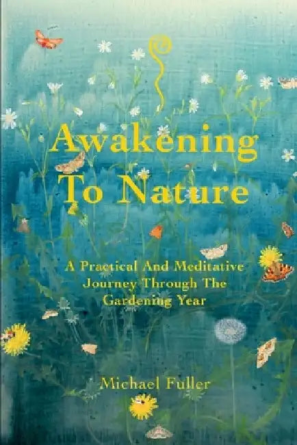 Awakening To Nature by Michael Fuller