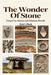 The Wonder of Stone by Eric Fitch