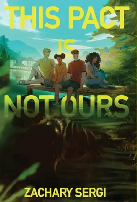 This Pact Is Not Ours by Sergi, Zachary