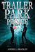 Trailer Park Prince by Andre L. Bradley