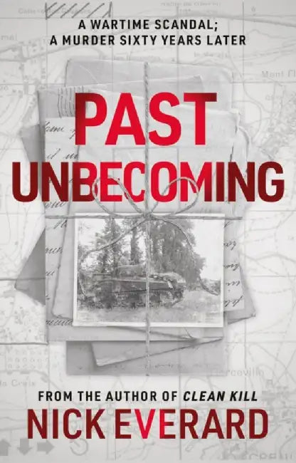 Past Unbecoming by Nick Everard