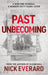 Past Unbecoming by Nick Everard
