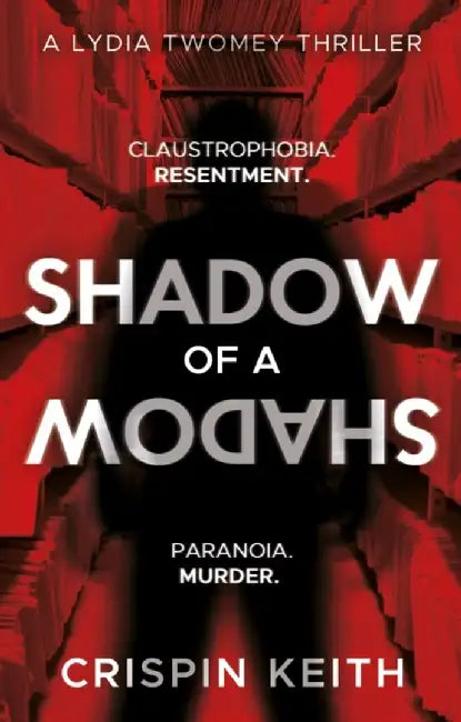 Shadow of a Shadow by Crispin Keith