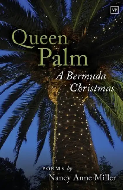 Queen Palm: A Bermuda Christmas by Nancy Anne Miller
