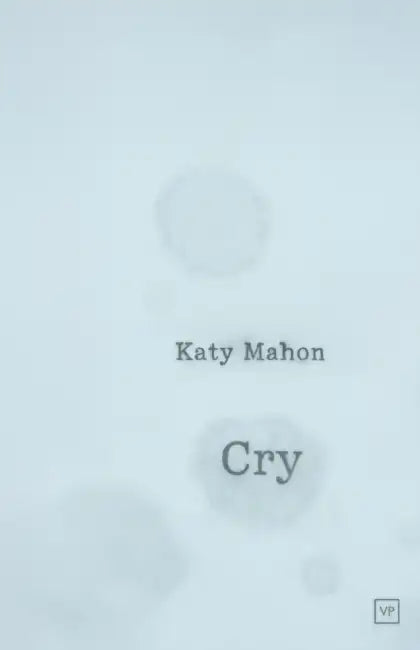 Cry by Katy Mahon