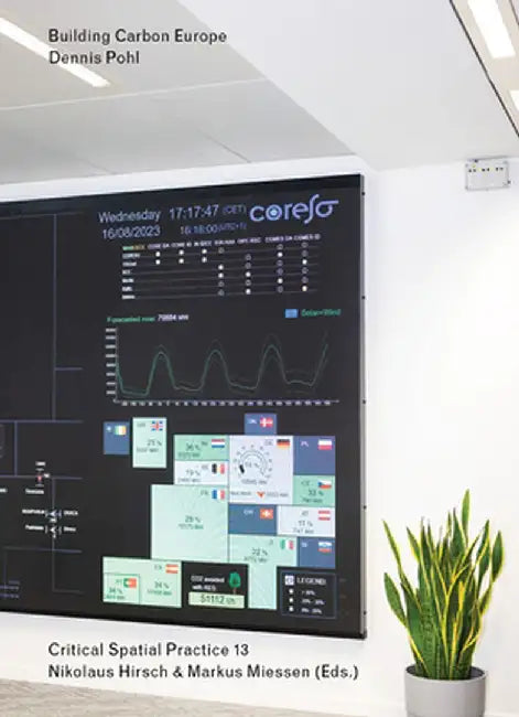Building Carbon Europe: Coal, Steel, and Nuclear Power by Dennis Pohl