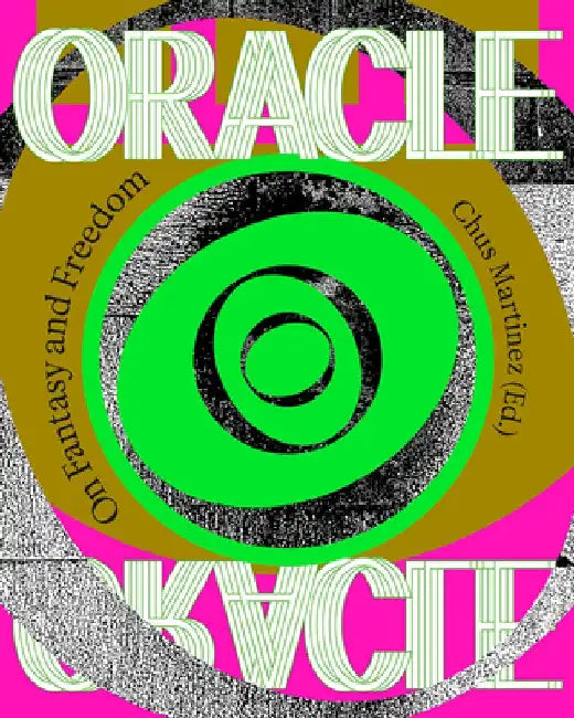 The Oracle: On Fantasy and Freedom by Ajda Ana Kocutar