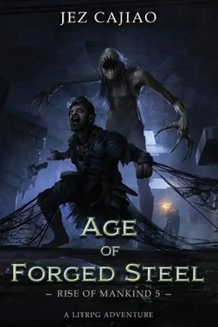 Age of Forged Steel by Jez Cajiao