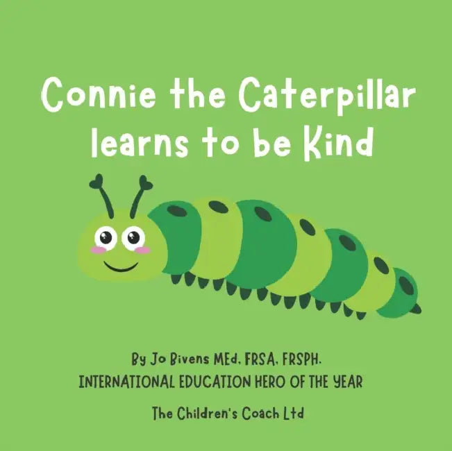 Connie The Caterpillar Learns To Be Kind