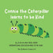 Connie The Caterpillar Learns To Be Kind
