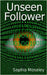 Unseen Follower by Moseley, Sophia