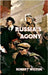 Russia's Agony by Wilton, Robert