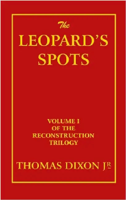 The Leopard's Spots by Dixon, Thomas