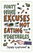 49 Excuses for Not Eating Your Vegetables by James Warwood
