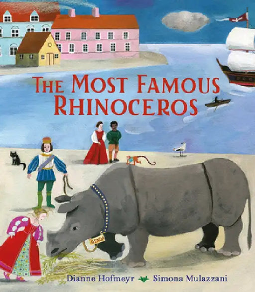 The Most Famous Rhinoceros by Dianne Hofmeyr