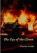 The Eye of the Clown by Alexander Crombie