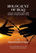 Holocaust of Iraq: A Theory about the Crimes of the Members of Agent Parties in Iraq by Maan Khalil Al Omar